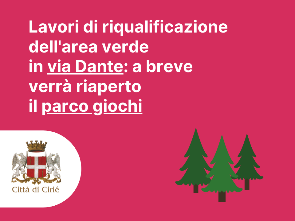 Lavori di riqualificazione dell'area verde in via Dante: a breve verrà riaperto il parco giochi