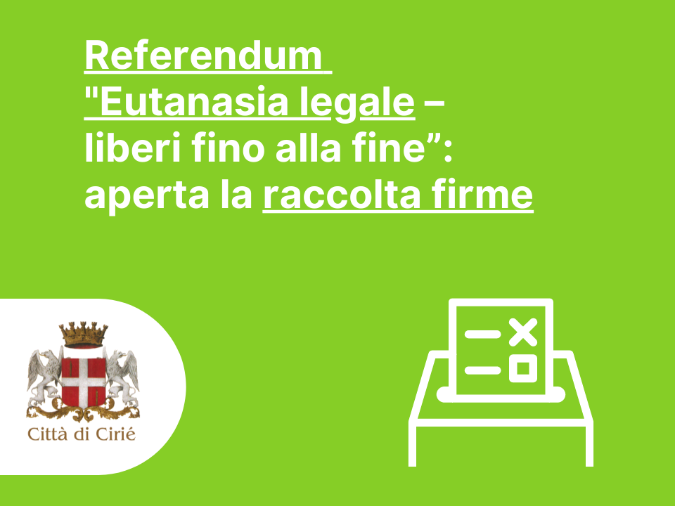 Referendum  "Eutanasia legale – liberi fino alla fine”: aperta la raccolta firme