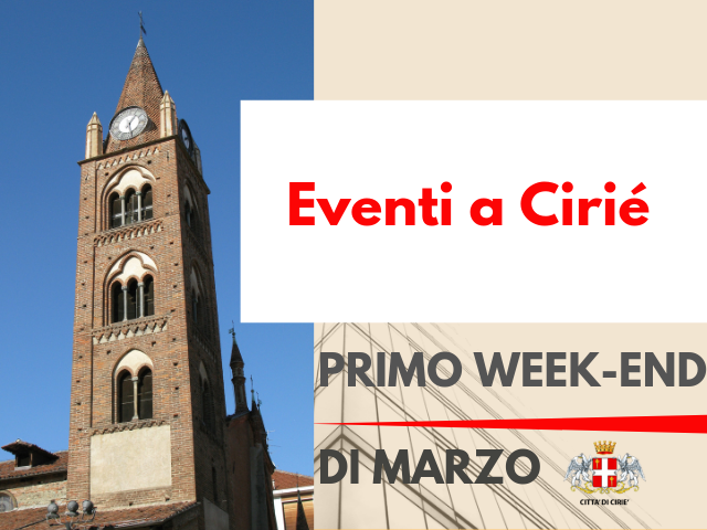 Primo week-end di marzo: tante le iniziative a Cirié